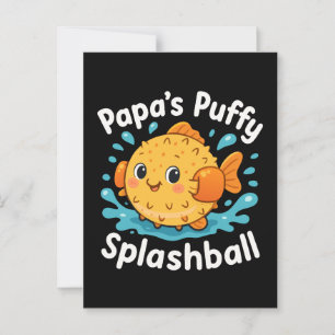 Papa’s Puffy Splashball Funny Water Fish Postcard
