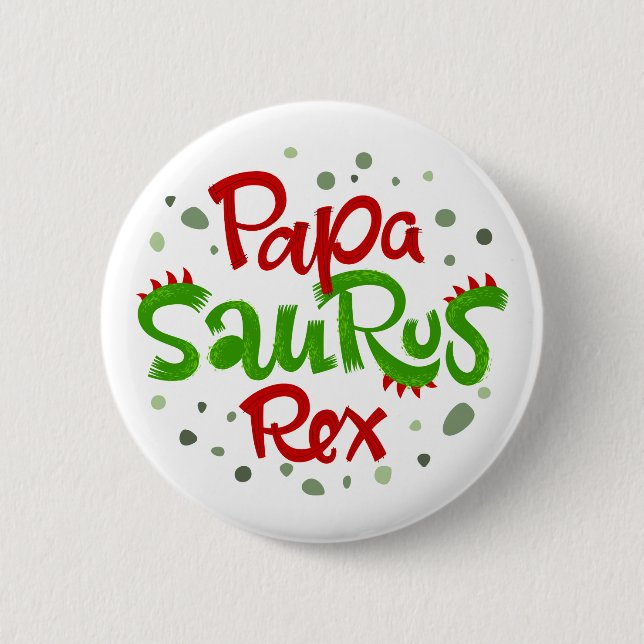 Papa Saurus Rex Graphic 6 Cm Round Badge (Front)