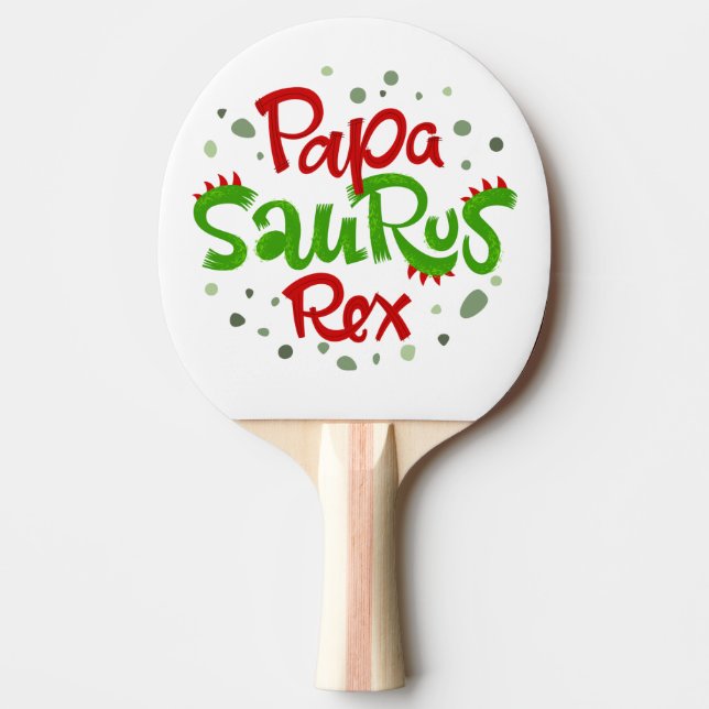 Papa Saurus Rex Graphic Ping Pong Paddle (Front)