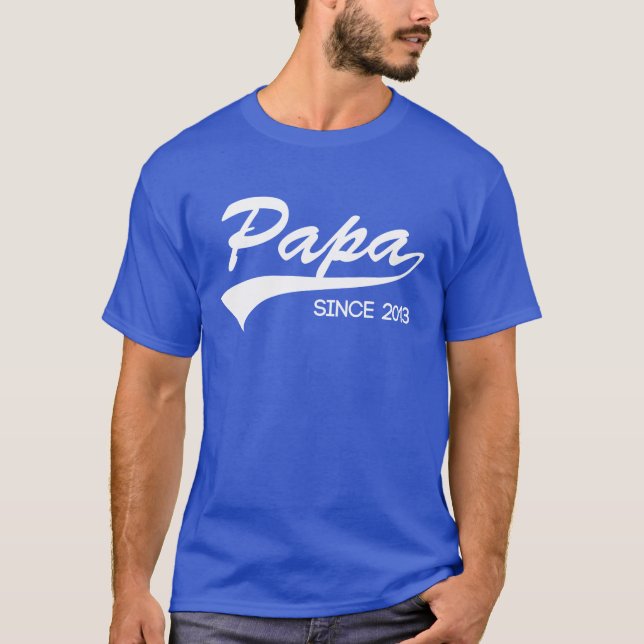 papa since 2013 T-Shirt (Front)