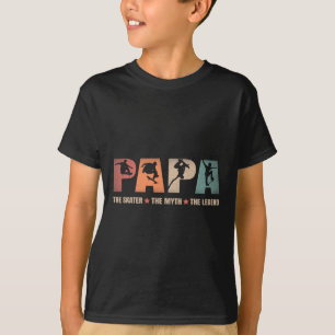 Papa Skater Myth Legend Skateboard Skateboarding D T-Shirt