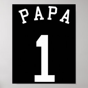 Papa Team Uniform No. 1 Sell Soccer Volleyll Crick Poster