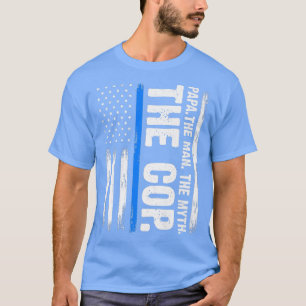 papa, the man the myth the cop grandfather police T-Shirt
