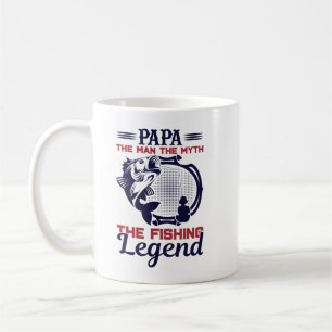 Papa The Man The Myth The Fishing Legend, Funny Fi Coffee Mug