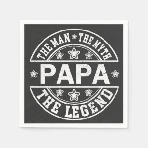 Papa The Man The Myth The Legend Father Day Napkin