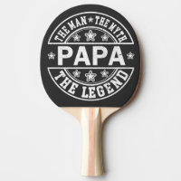 Papa The Man The Myth The Legend Father Day