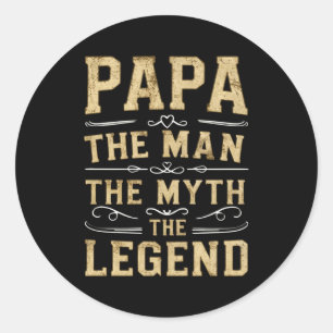 Papa The Man The Myth The Legend Fathers Day Classic Round Sticker