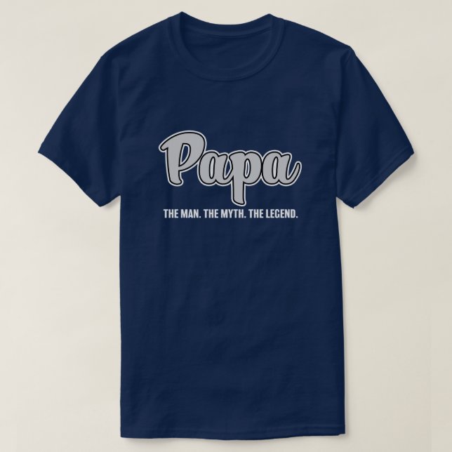 Papa the man the myth the legend funny mens shirt (Design Front)