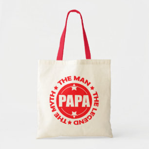 Papa. The Man. The Myth. The Legend. Tote Bag