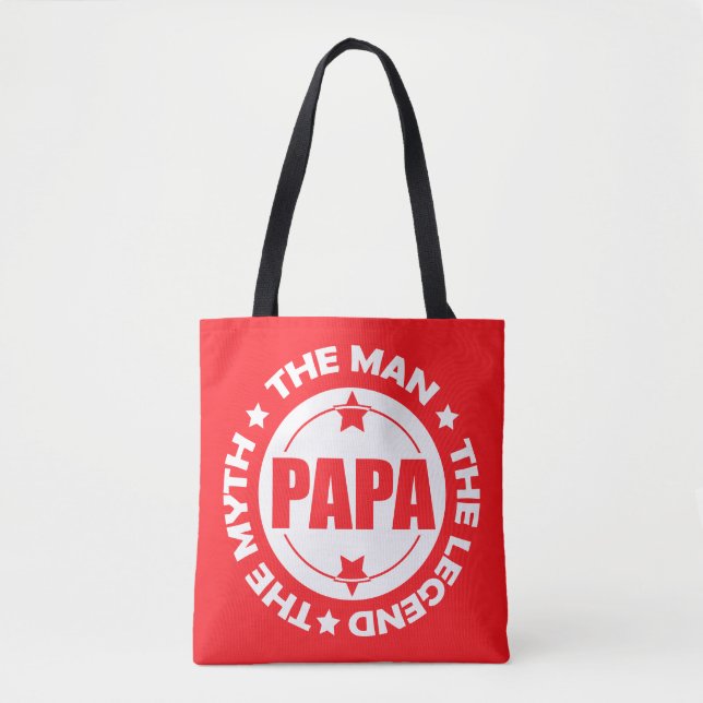 Papa. The Man. The Myth. The Legend. Tote Bag (Front)