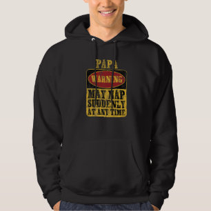 Papa Warning May Nap Suddenly At Any Time Premium Hoodie