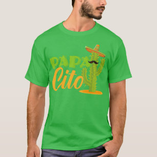 Papacito Dad Mexico Beard Wearer Cinyo de Mayo T-Shirt