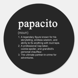 Papacito Definition Funny Noun Cool  Classic Round Sticker