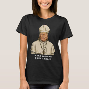 Papal Trump Fun Design With Pope Vestments T-Shirt