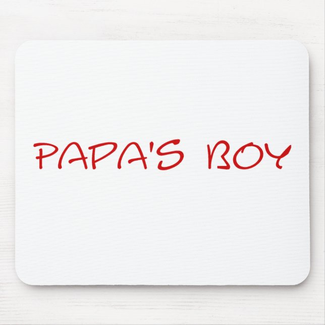 Papa's Boy Mousepad (Front)
