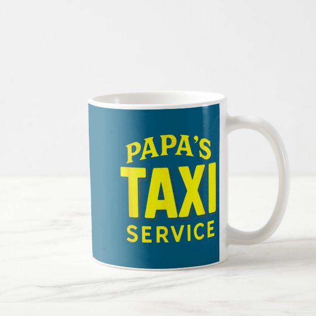 Papa's Taxi Service - Funny Dad Driver Love  Coffee Mug (Right)