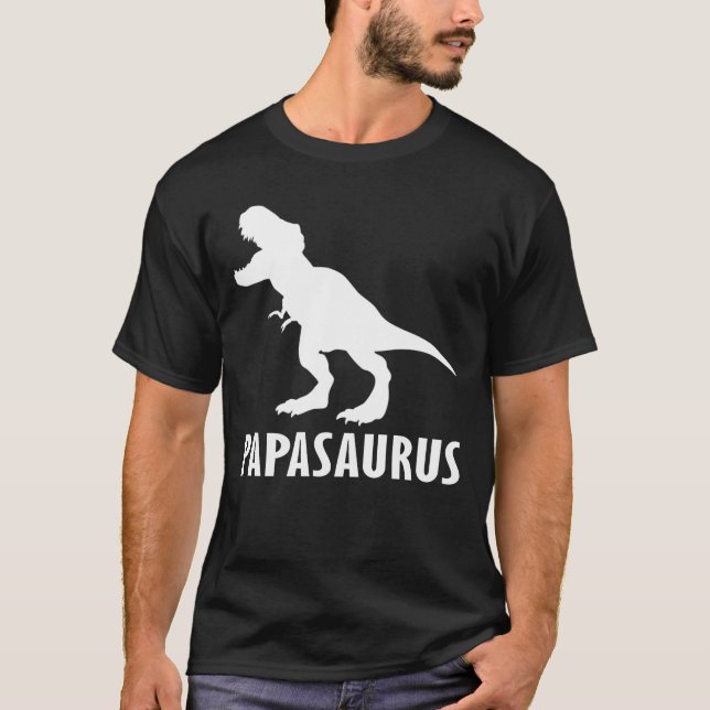 papasaurus fathers day T-Shirt (Front)