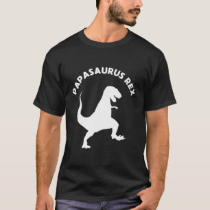 Papasaurus Rex Dinousaur Papa Gift For Dad T-Shirt