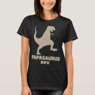 Papasaurus Rex Rex Tyrannosaurus Dinosaur Best Da T-Shirt