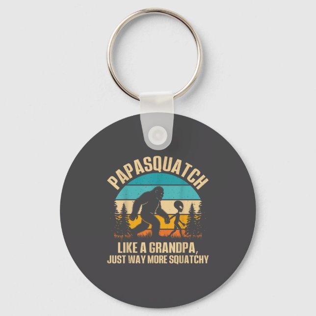 Papasquatch Like A Grandpa Just Way More Squatchy  Key Ring (Front)