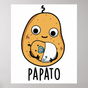 Papato Funny Potato Pun  Poster