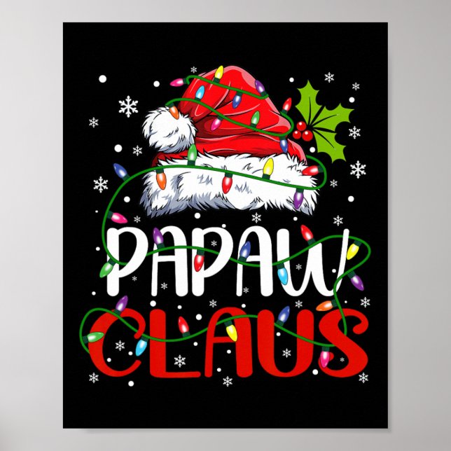 Papaw Claus Christmas Santa Matching Family Xmas P Poster (Front)