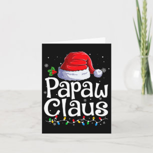 Papaw Claus Xmas Santa Matching Family Christmas P Card