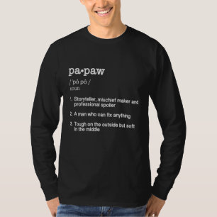 Papaw Definition - Father's Day Gift T-Shirt