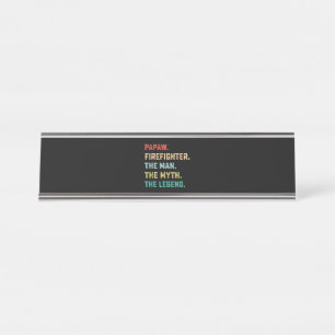 Papaw Firefighter Man Myth Legend Papa Gifts Desk Name Plate