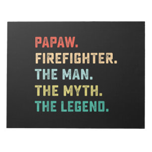 Papaw Firefighter Man Myth Legend Papa Gifts Notepad