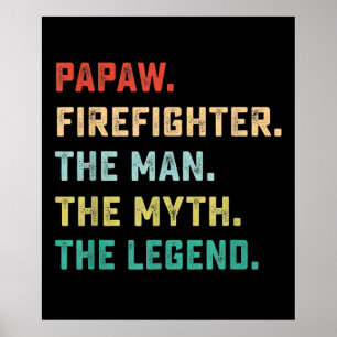 Papaw Firefighter Man Myth Legend Papa Gifts Poster