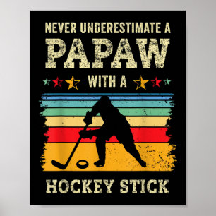 Papaw Hockey Gift Ice Field Hockey Player Goalie G Poster