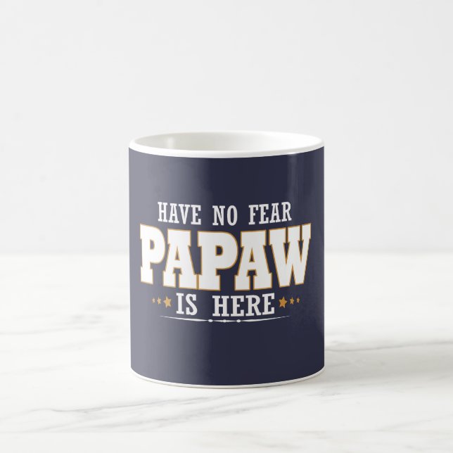 PAPAW IS HERE COFFEE MUG (Center)