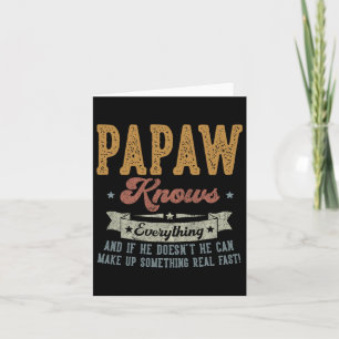 Papaw Knows Everything Gifts For Papaw Fathers Day Card