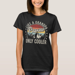 Papaw Like a Grandpa Only Cooler Retro Women T-Shirt
