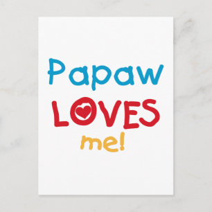 Papaw Loves Me T-shirts and Gifts Postcard