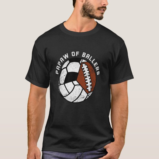 Papaw Of Ballers Funny Volleyball Soccer Football  T-Shirt (Front)