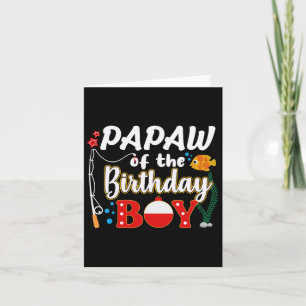 Papaw Of The Birthday Boy Fishing Family Matching Card