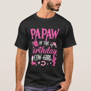 Papaw Of The Birthday Cowgirl Rodeo Party B-day Gi T-Shirt
