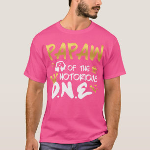 Papaw Of The Notorious One Old School 1St Hip Hop T-Shirt