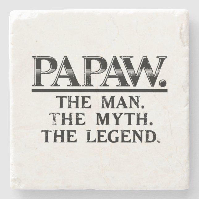 Papaw The Man Myth Legend Fathers Day Stone Coaster (Front)