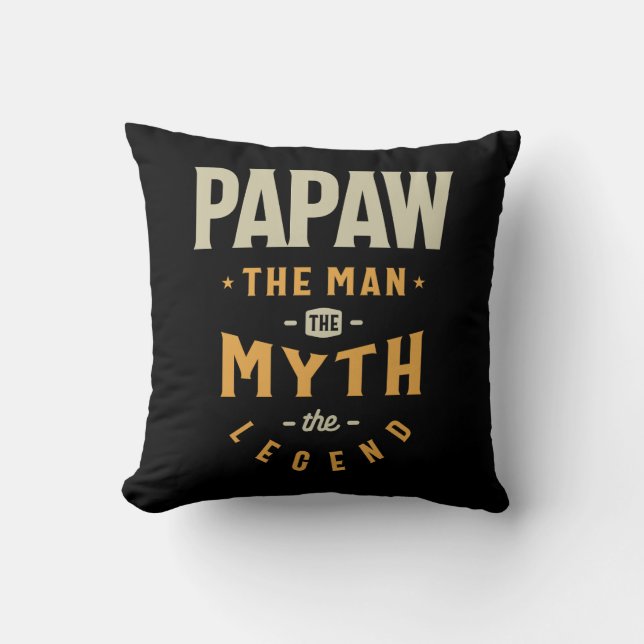 Papaw The man The Myth The Legend - Grandpa Cushion (Front)