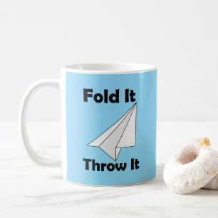 Paper Aeroplane Fold It Throw It Coffee Mug