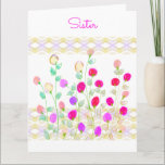 Paper Birthday Greetings For Sister Card<br><div class="desc">Decorative flowered and patterned happy birthday sister card,  personalise the text inside and out to any message to suit any special occasion. Decorative and fancy pattern on background,  text or flowers are removable.</div>