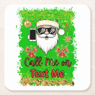 Paper Coaster Square Funny Santa Call Me Text Me