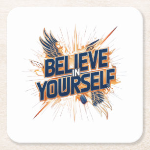 Paper coasters - Believe in Yourself