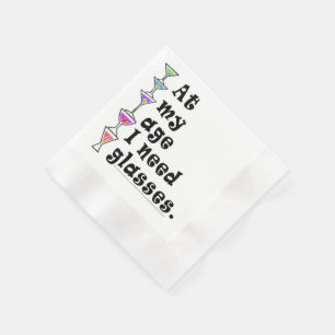 PAPER COCKTAIL NAPKINS - At My Age I Need GLASSES