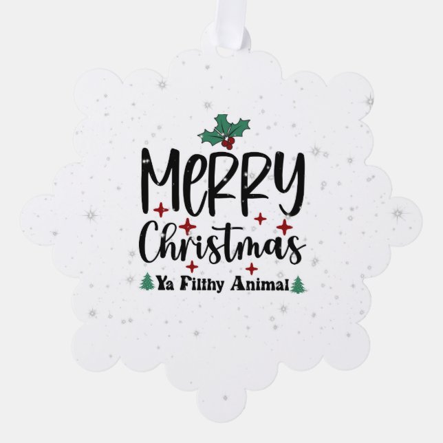Paper Ornament Card-Classic Funny Xmas Quote (Front)