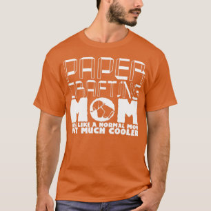 Papercrafting Mum Joke Papercraft Paper T-Shirt