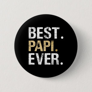 Papi Gift From Granddaughter Grandson Best Papi 6 Cm Round Badge